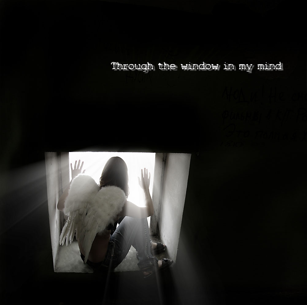 *Through the window in my mind*